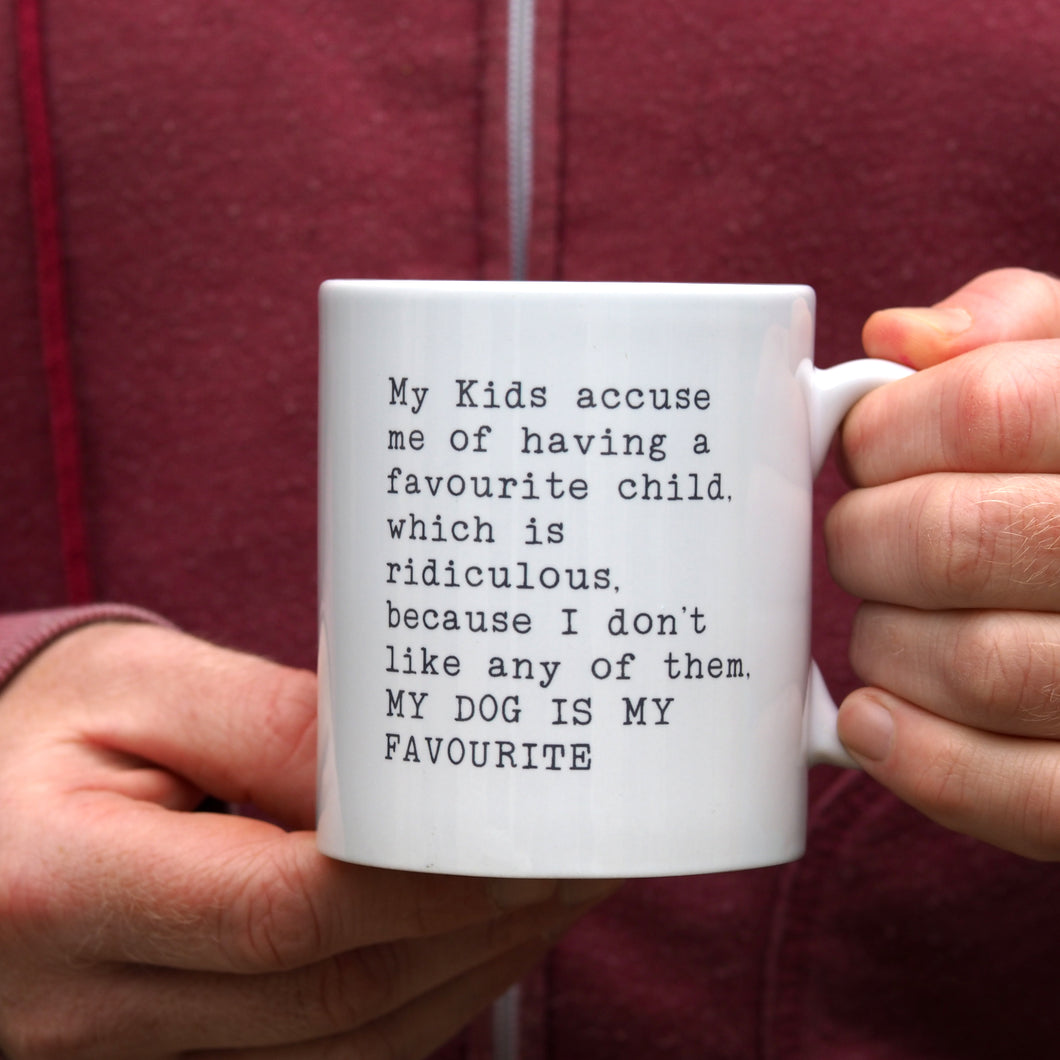 funny dog is my favourite mug gift for dad